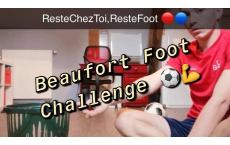 Beaufort Foot Challenge : Reste chez toi, reste foot 